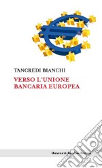 Verso l'unione bancaria europea. E-book. Formato EPUB