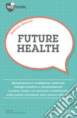 Future health. E-book. Formato EPUB ebook