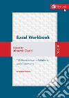 Excel Workbook Second Edition: 155 exercises with solutions and comments. E-book. Formato EPUB ebook di Alberto Clerici