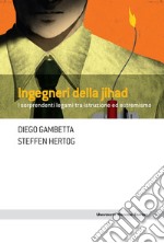 Ingegneri della jihad: I sorprendenti legami tra istruzione ed estremismo. E-book. Formato EPUB ebook