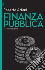 Finanza pubblica II edizione: Come si misura l'utilità della spesa pubblica?. E-book. Formato EPUB ebook