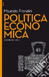 Politica economica II edizione. E-book. Formato EPUB ebook di Maurizio Franzini