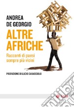 Altre Afriche: Racconti di paesi sempre più vicini. E-book. Formato EPUB ebook