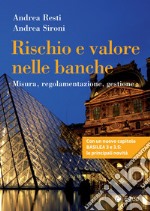 Rischio e valore nelle banche - II ed. aggiornata: Misura, regolamentazione, gestione. E-book. Formato PDF ebook