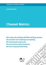 Channel metrics. E-book. Formato PDF ebook