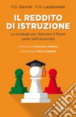 Il reddito di istruzione: La strategia per rilanciare il paese parte dall'università. E-book. Formato EPUB ebook