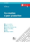 Co-creation e peer production. E-book. Formato PDF ebook di Sara Monaci