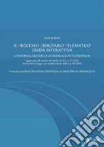 Il processo tributario telematico: Guida interattiva con formulario delle comunicazioni telematiche. E-book. Formato EPUB ebook