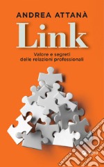 Link: Valore e segreti delle relazioni professionali. E-book. Formato EPUB ebook