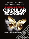 Il manuale della circular economy: Realizzare il vantaggio circolare. E-book. Formato EPUB ebook di Peter Lacy