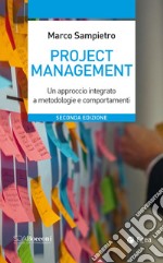 Project Management - II ed.: Un approccio integrato a metodologie e comportamenti. E-book. Formato EPUB
