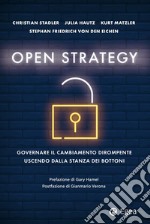 Open strategy: Governare il cambiamento dirompente uscendo dalla stanza dei bottoni. E-book. Formato EPUB ebook