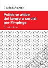 Politiche attive del lavoro e servizi per l'impiego: Tra miti e riforme. E-book. Formato PDF ebook