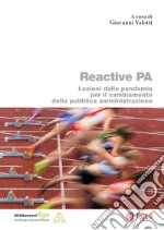 Reactive PA: Lezioni dalla pandemia per il cambiamento della pubblica amministrazione. E-book. Formato PDF