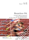 Reactive PA: Lezioni dalla pandemia per il cambiamento della pubblica amministrazione. E-book. Formato PDF ebook di Giovanni Valotti
