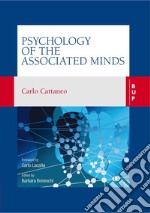 Psychology of the Associated Minds: Lectures at the Lombard Institute of Sciences, Letters and Arts. E-book. Formato EPUB ebook