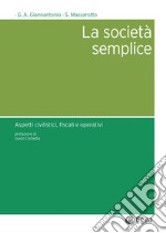 La società semplice: Aspetti civilistici, fiscali e operativi. E-book. Formato PDF