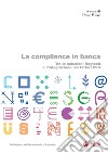 La compliance in banca: Tra le soluzioni Regtech e l'integrazione dei fattori ESG. E-book. Formato PDF ebook