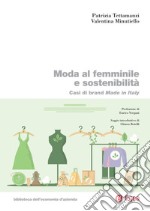 Moda al femminile e sostenibilità: Casi di brand Made in Italy. E-book. Formato PDF