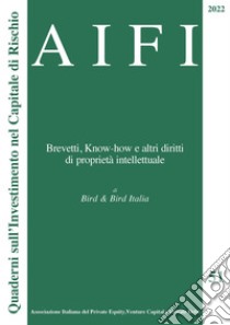 AIFI 51/2022. Brevetti, Know-how e altri diritti di proprietà intellettuale. E-book. Formato PDF ebook di AA.VV.