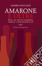 Amarone e oltre: Masi: 250 anni di vendemmie, famiglia e imprenditorialità. E-book. Formato EPUB