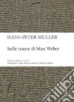 Sulle tracce di Max Weber. E-book. Formato EPUB ebook