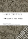 Sulle tracce di Max Weber. E-book. Formato EPUB ebook di Hans-Peter Muller