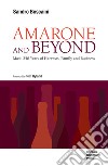 Amarone and beyond: Masi: 250 years of harvests, family and business. E-book. Formato EPUB ebook