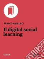 Il digital social learning. E-book. Formato EPUB