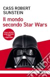 Il mondo secondo Star Wars - III edizione. E-book. Formato EPUB ebook
