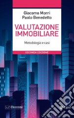 Valutazione Immobiliare - 2ed: Metodologie e casi. E-book. Formato EPUB ebook