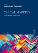 Capital Markets: Perspettives over the last decade. E-book. Formato EPUB ebook