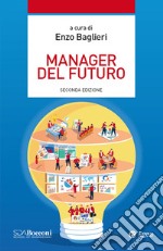 Manager del futuro - II edizione. E-book. Formato EPUB ebook