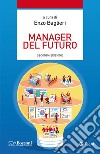 Manager del futuro - II edizione. E-book. Formato EPUB ebook