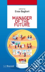 Manager of the future. E-book. Formato EPUB ebook