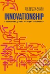 Innovationship: L’innovazione guidata dal capitale relazionale. E-book. Formato EPUB ebook