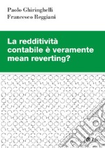 La redditività contabile è veramente mean reverting?. E-book. Formato PDF