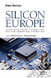 Silicon Europe. E-book. Formato EPUB ebook di Marco Bardazzi