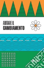 Abitare il cambiamento. E-book. Formato PDF ebook