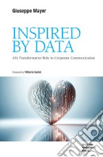 Inspired by Data: AI’s transformative role in corporate communication. E-book. Formato EPUB ebook