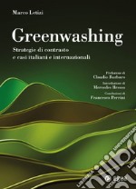 Greenwashing: Strategie di contrasto e casi italiani e internazionali. E-book. Formato EPUB