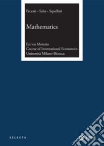 Mathematics: Corso di International Economics - Università Milano-Biccocca. E-book. Formato PDF ebook di Lorenzo Peccati