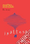 InATTESA. E-book. Formato EPUB ebook di Matteo Morandi