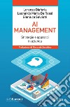 AI Management: Strategie e approcci in azienda. E-book. Formato EPUB ebook di Gianluca Salviotti