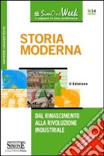 Storia Moderna: Dal Rinascimento alla Rivoluzione industriale. E-book. Formato PDF