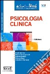 Psicologia Clinica: • Origini storiche • Modelli teorici generali • Psicodiagnostica • Psicopatologia • Tecniche di intervento. E-book. Formato PDF ebook