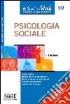 Psicologia Sociale: • Profilo storico • Modelli teorici e interpretativi • Metodi di ricerca e applicazioni • Fenomeni interpersonali e dinamiche di gruppo. E-book. Formato PDF ebook