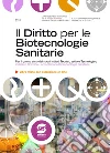 Il diritto per le biotecnologie sanitarie. Per gli Ist. Tecnici industriali a indirizzo chimico. E-book. Formato PDF ebook