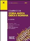 Compendio di Storia antica Greca e Romana: • Eventi politici e militari • Società, economia, arte, cultura • Piste di lettura • Schede di approfondimento • Tavole cronologiche. E-book. Formato EPUB ebook