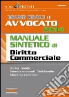 Esame orale di avvocato 2014. Manuale sintetico di diritto commerciale. E-book. Formato PDF ebook